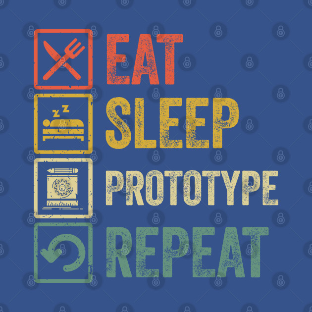 Disover Funny eat sleep prototype repeat retro vintage - Prototype - T-Shirt