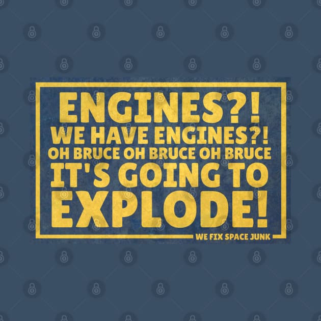 Engines? We have Engines? by Battle Bird Productions