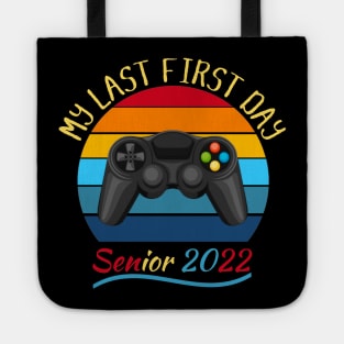My Last First Day Senior 2022 Class Of Back To School Vintage Video Games Lover Tote