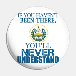 El Salvador you’ll never understand Pin