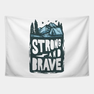 Strong And Brave Tapestry