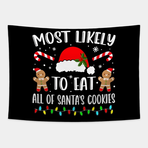 Most Likely To Eat All The Christmas Cookies Family Xmas Shirt Tapestry by Alana Clothing