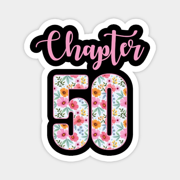 Chapter 50 Floral 1974 Birthday B-day Gift For Women Magnet by truong-artist-C