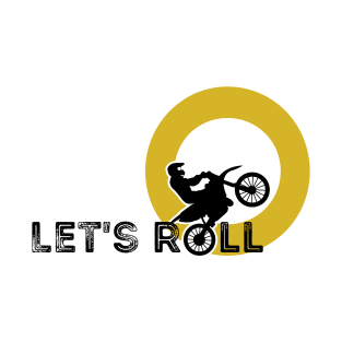 Lets Roll Biker T-Shirt