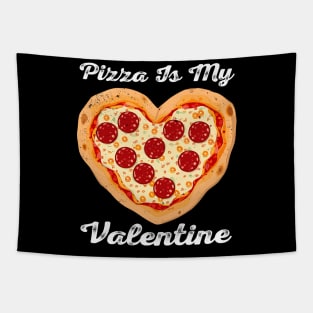 Pizza Is My Valentine Funny Valentines Day Heart Shape 2024 Tapestry