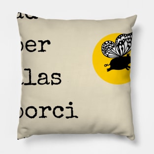 Ad Astra Per Alas Porci Pillow