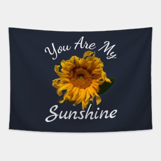 You Are My Sunshine Sunflower Floral Tapestry