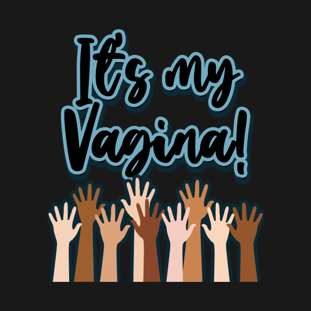 Group of People My Vagina by LadyOfCoconuts