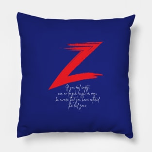 The red zone quote (white writting) Pillow