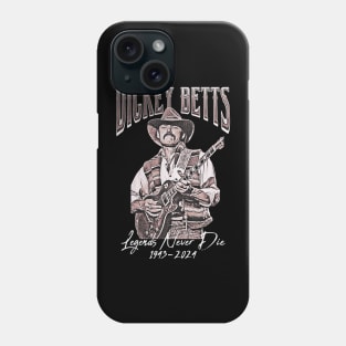 Dickey Betts Legends Never Dies 1943-2024 Phone Case