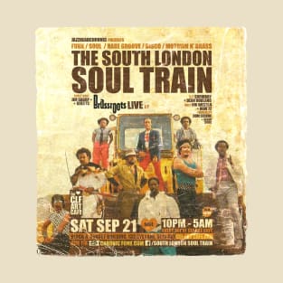 POSTER TOUR - SOUL TRAIN THE SOUTH LONDON 115 T-Shirt