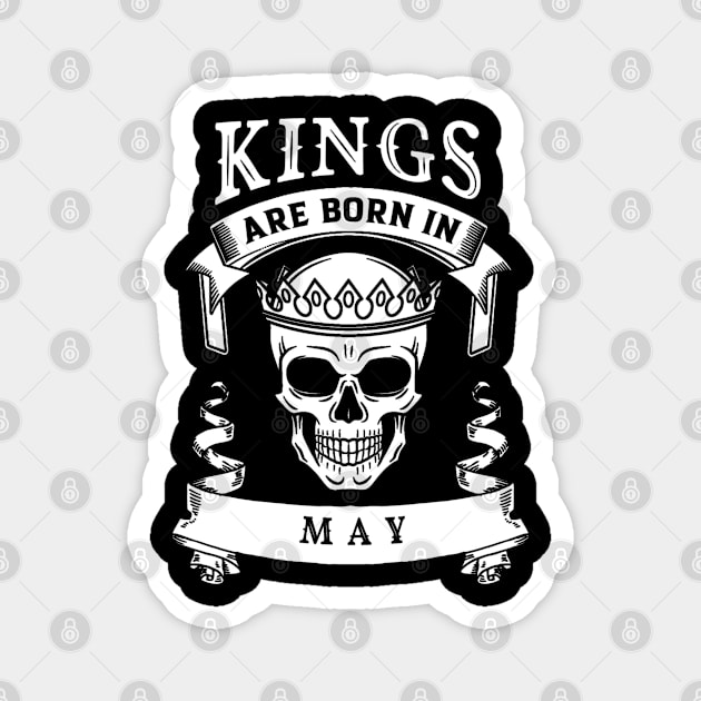 Kings Are Born In May Magnet by BambooBox