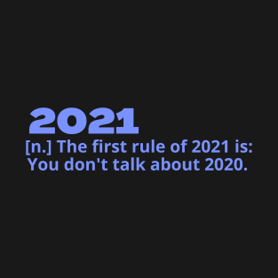 2021 first rule T-Shirt