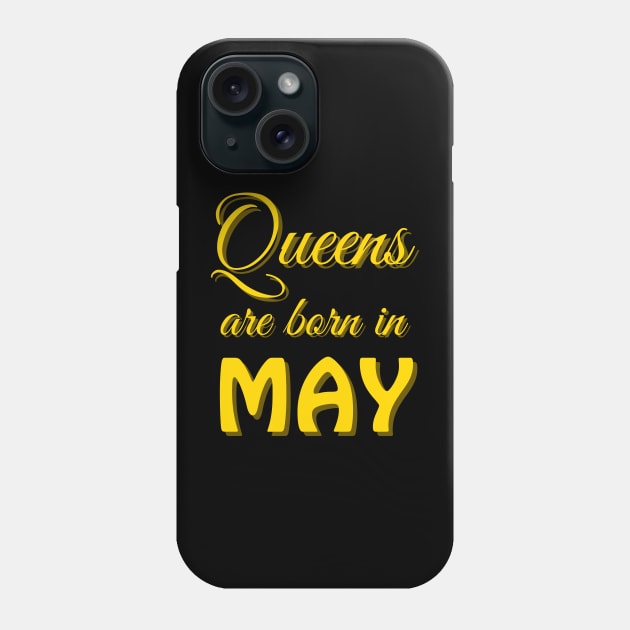 queens are born in may Phone Case by mdr design