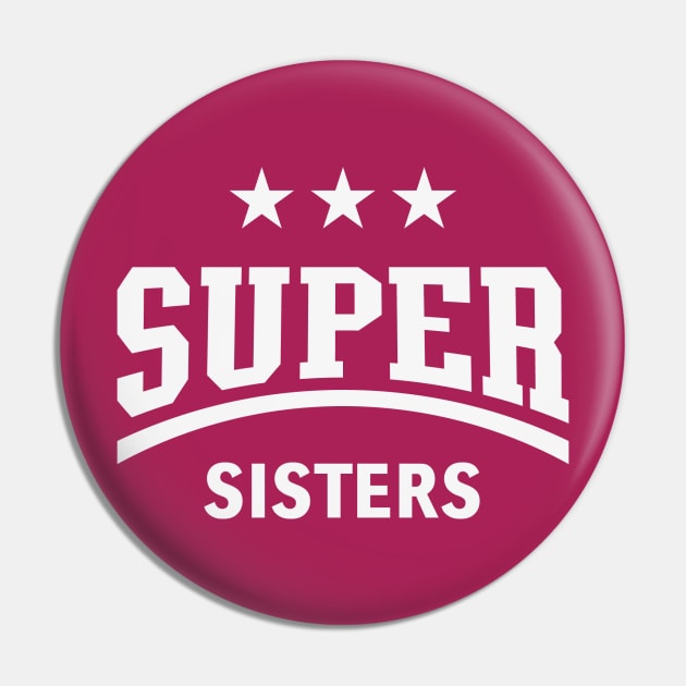 Super Sisters (White) Pin by MrFaulbaum