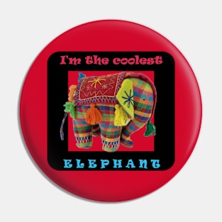 Coolest Elephant Pin