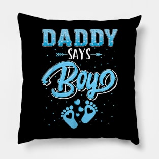 Gender Reveal Daddy Says Boy Baby Matching Family Set Pillow