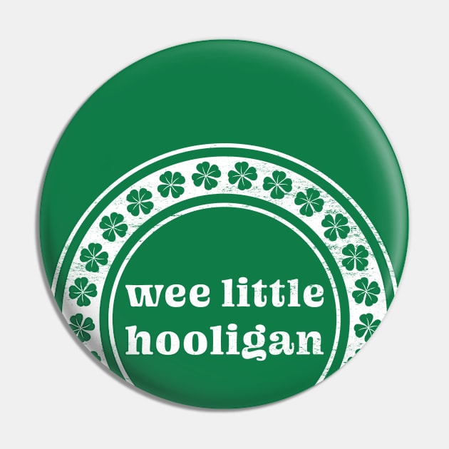 Wee Little Hooligan - St. Patrick's Day Party Pin by TwistedCharm