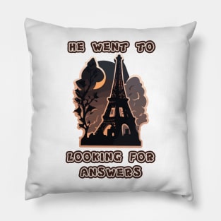 He went to Paris looking for answers Pillow