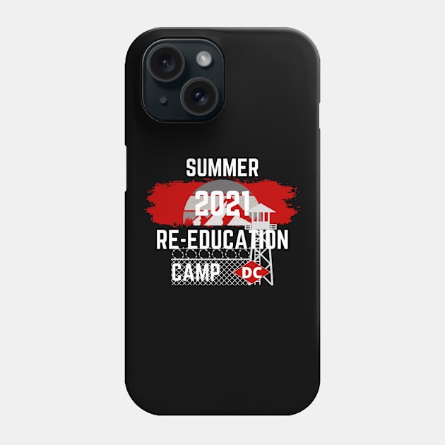 2021 Summer Re-Education Camp District DC Phone Case by Fabled Rags 