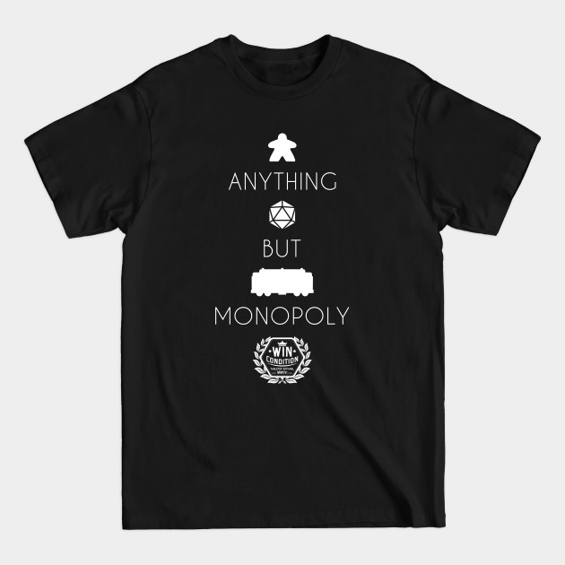 Discover Anything but Monopoly (Dark Shirts) - Board Games - T-Shirt