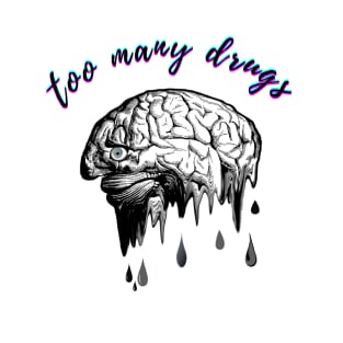 Drugs Joke T-Shirt