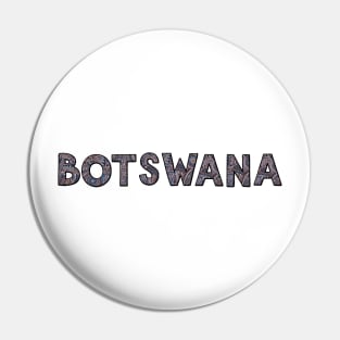 Botswana Pin