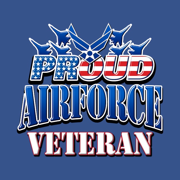 Proud Air Force Veteran USA Military Patriotic Gift by Just Another Shirt