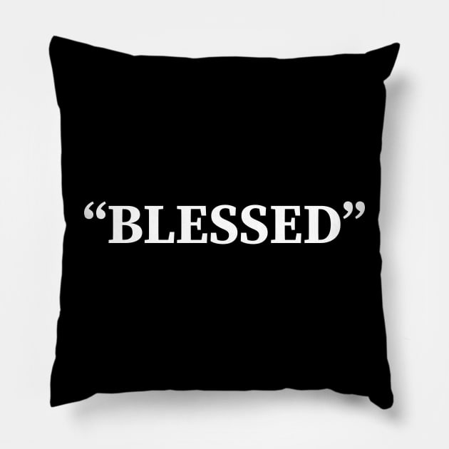 BLESSED Pillow by Ethereal