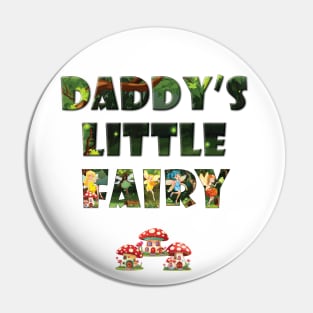 Daddy's Little Fairy - cute fairy letters magical word art design Pin