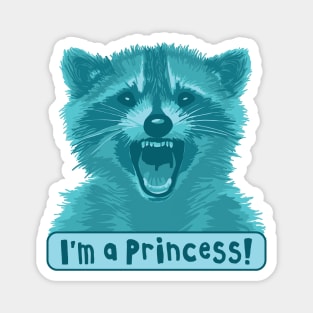 I'm A Princess Raccoon Magnet