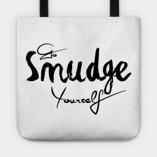 Go Smudge Yourself Tote