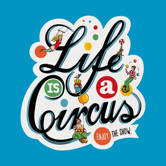 Life Is A Circus by Ester Kay