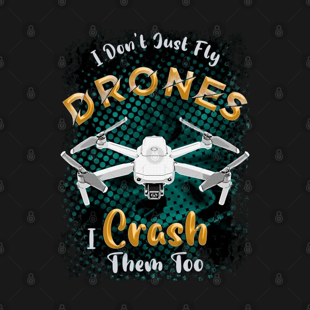 Funny Pilot Quote About Drones by aeroloversclothing