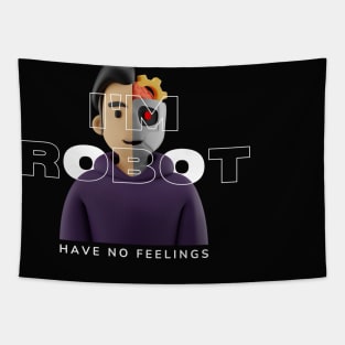 I Am Robot Embrace the Robotic Wit! Tapestry