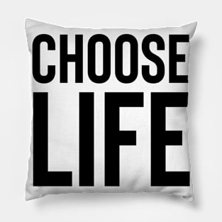 Choose life Pillow