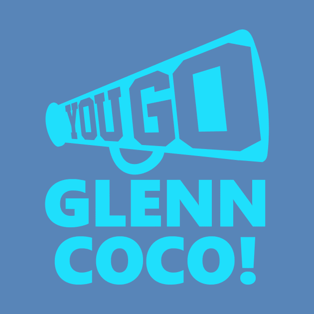 You Go Glenn Coco by flimflamsam