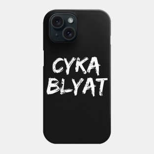 Cyka Blyat Phone Case