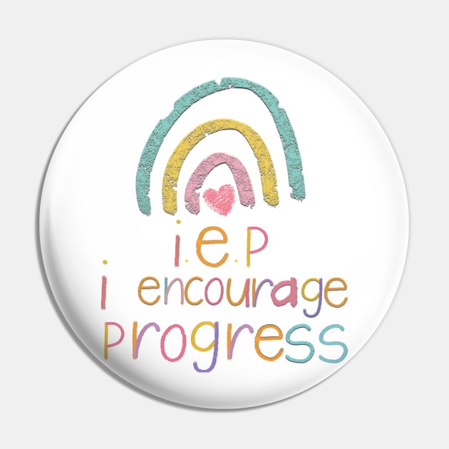IEP I Encourage Progress Pin by MyMotivationalLab