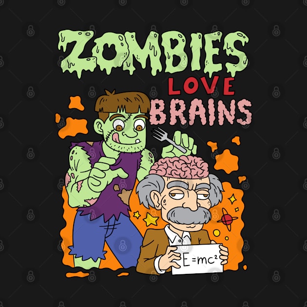 Zombies love brains - Halloween Gift by Konnectd