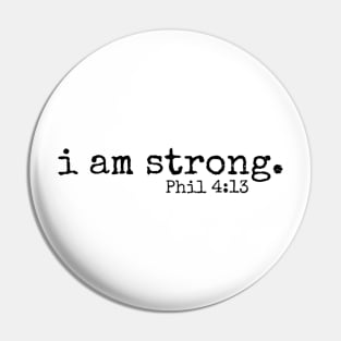 I am strong // Phil 4:13 Pin