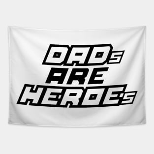 Dads Are Heroes Super Father Collection Tapestry