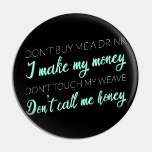 Don't Call Me Honey (Mint) - Kesha Cruise 2019 Pin