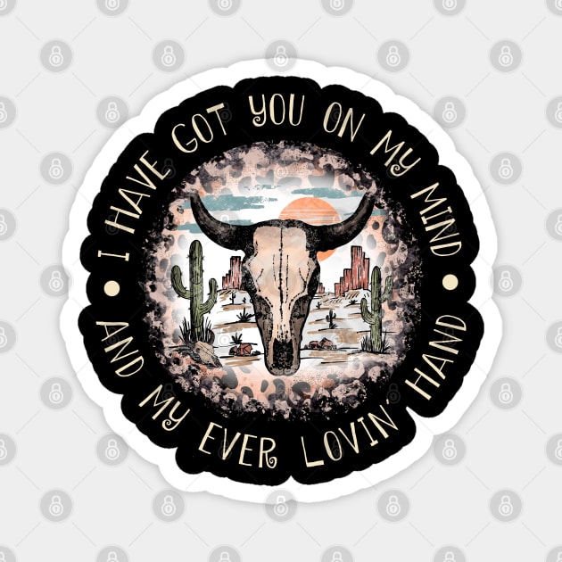 I Have Got You On My Mind And My Ever Lovin' Hand Bull Leopard Cactus Magnet by Creative feather