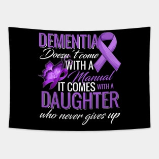 Dementia Doesn't Come With a Manual It Comes With a Daughter Tapestry