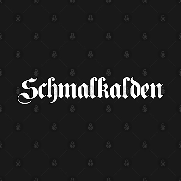 Schmalkalden written with gothic font by Happy Citizen