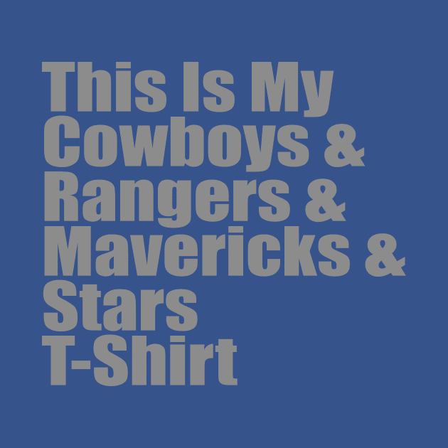 Dallas Sports Fans T-Shirt by buffben789