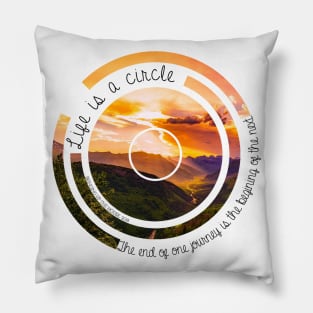 Life is a Circle Pillow