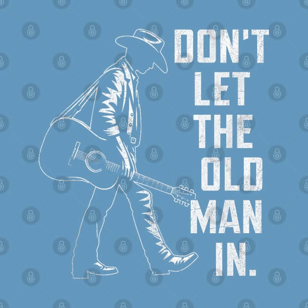 Dont let the old man in by Palette Harbor