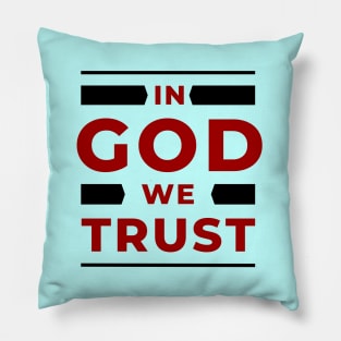 In God We Trust | Christian Pillow